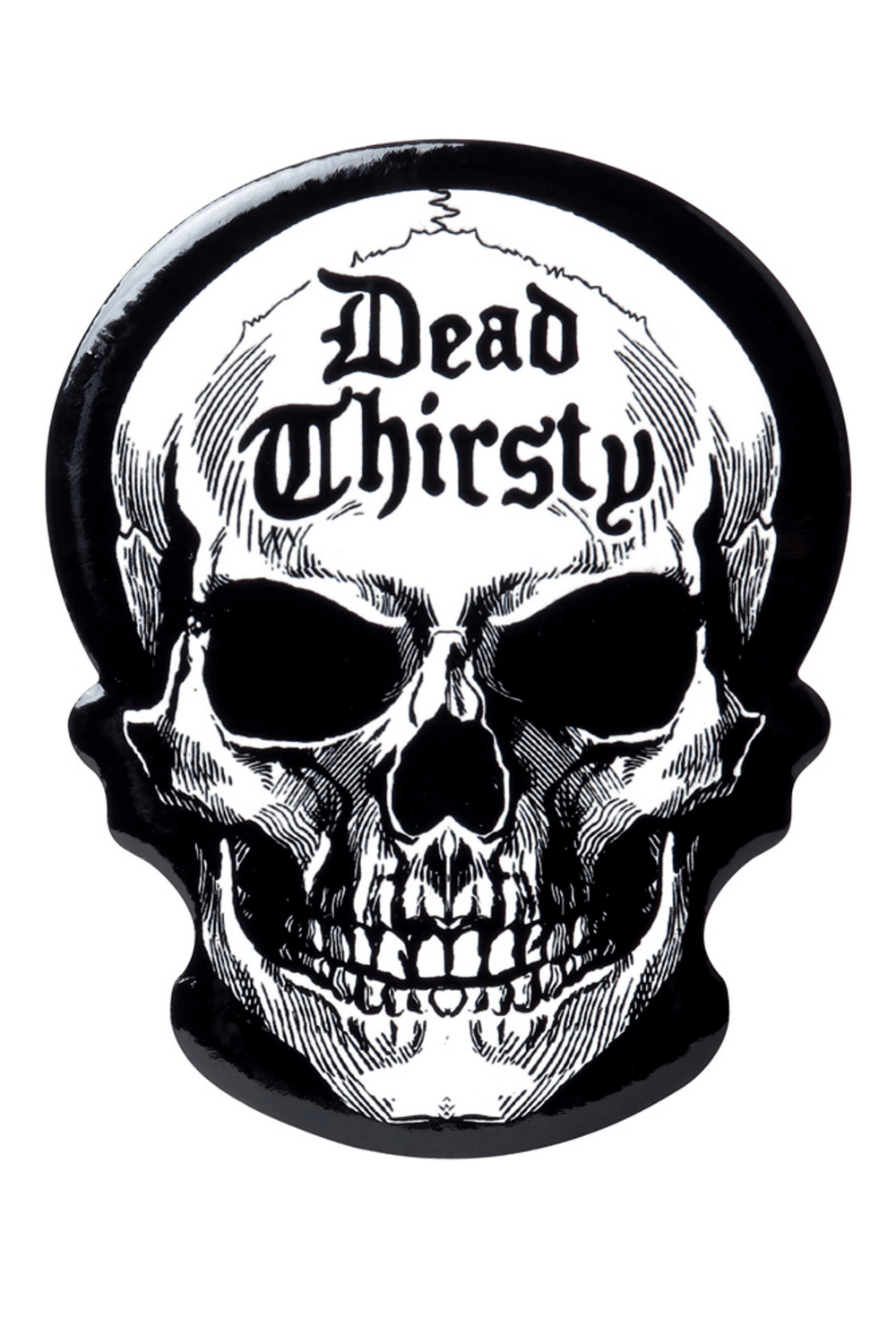 Gothic skull coaster featuring 'Dead Thirsty' text, ideal for alternative home decor.