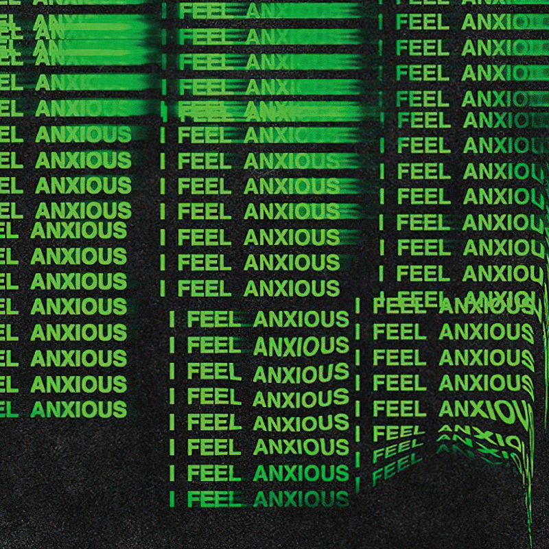 Illusion letter print on a black background featuring the words 'I FEEL ANXIOUS' in green, creating a striking casual design.